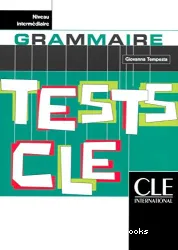 Tests CLE: Grammaire. Niveau intermédiaire