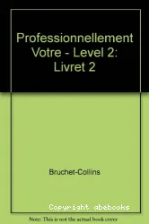 Professionnellement vôtre 2. Jeux de rôles et discussions