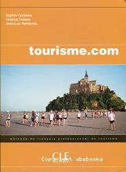 Tourisme.com. Méthode de français professionnel du tourisme