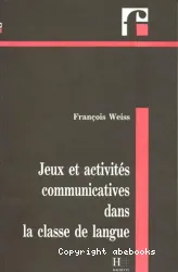 Jeux et activités communicatives dans la classe de langue