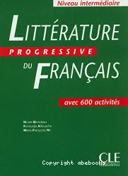 Littérature progressive du français avec 600 activités. Niveau intermédiaire