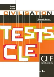 Civilisation: Tests CLE. Niveau avancé