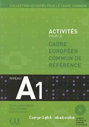 Activités pour le cadre européen commun de référence. Niveau A1