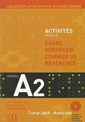 Activités pour le cadre européen commun de référence. Niveau A2