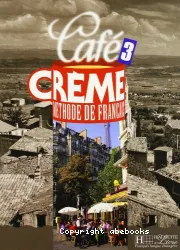 Café Crème 3. Méthode de français