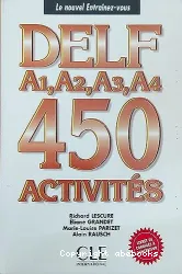 Delf A1, A2, A3, A4. 450 activités