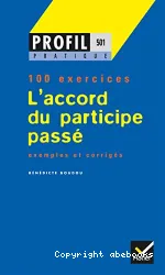 100 exercices L'accord du participe passé