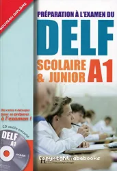 Préparation à l'examen du DELF Scolaire & Junior A1