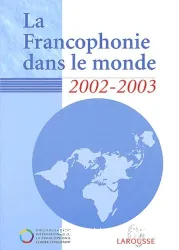 Francophonie dans le monde 2002 - 2003