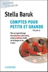 Comptes pour petits et grands. II, Pour un apprentissage des opérations, des calculs, et des problèmes, fondé sur la langue et le sens