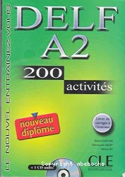 DELF A2 200 activités (nouveau diplôme)