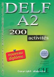 DELF A2 200 activités (nouveau diplôme)