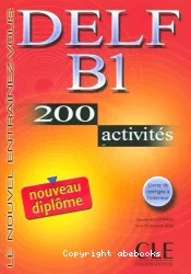 DELF B1 200 activités (nouveau diplôme)