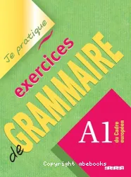Exercices de grammaire - A1 du Cardre européen