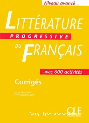 Littérature progressive du français avec 600 activités. Niveau avancé
