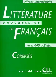 Littérature progressive du français avec 600 activités. Niveau intermédiaire