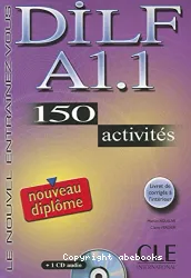 DILF A1.1 - 150 activités (nouveau diplome)