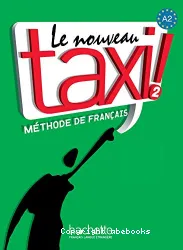 Le Nouveau taxi 2. Méthode de français