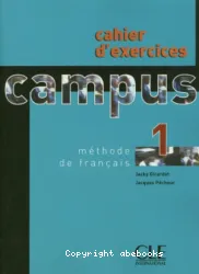 Campus 1. Cahier d'exercices