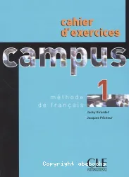 Campus 1. Cahier d'exercices