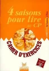 4 saisons pour lire au CP. Cahier d'exercices