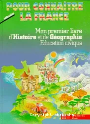 Mon premier livre d'Histoire et de Géographie