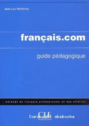 Français.com. Guide pédagogique