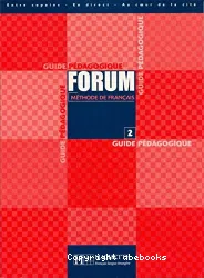 Forum 2. Guide pédagogique