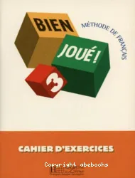 Bien joué! 3. Cahier d'exercices