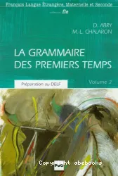 La Grammaire des premiers temps. II