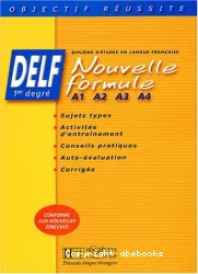 DELF 1er degré. Nouvelle formule A1, A2, A3, A4