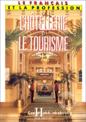 L'Hôtellerie et le tourisme