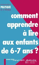 Comment apprendre à lire aux enfants de 6-7 ans ?