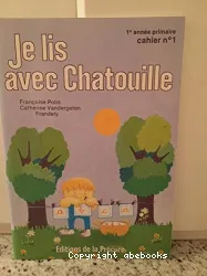 Je lis avec Chatouille pour la première primaire. Cahier n°1