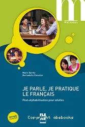 Je parle, je pratique le francais. Livre de l'élève