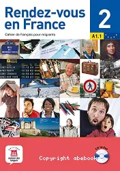 Rendez-vous en France 2. Cahier de français pour migrants
