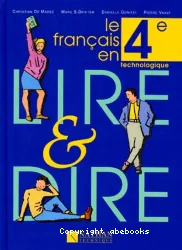 Lire et dire. Français 4e technologie