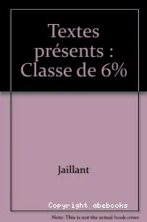 Textes présents (classe de 6e)