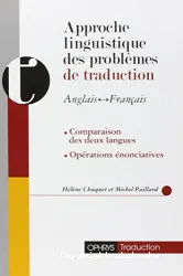 Approche linguistique des problèmes de traduction anglais-français