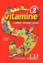 Vitamine 2. Cahier d'exercices