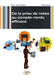 De la prise de notes au compte-rendu efficace