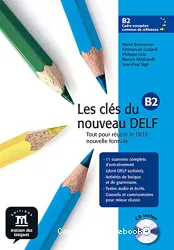 Les Clés du nouveau DELF B2