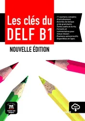 Les Clés du nouveau DELF B1