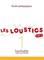 Les Loustics 1. Guide pédagogique