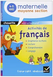 Activités de français. Maternelle moyenne section 4-5 ans