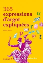 365 expressions d'argot expliquées