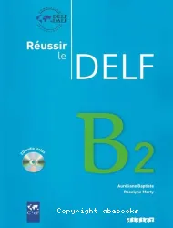 Réussir le DELF B2 (CIEP)