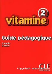 Vitamine 2. Guide pédagogique