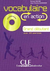 Vocabulaire en action avec 125 exercices. Niveau grand débutant