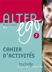 Alter ego 3. Méthode de français. Cahier d'activités